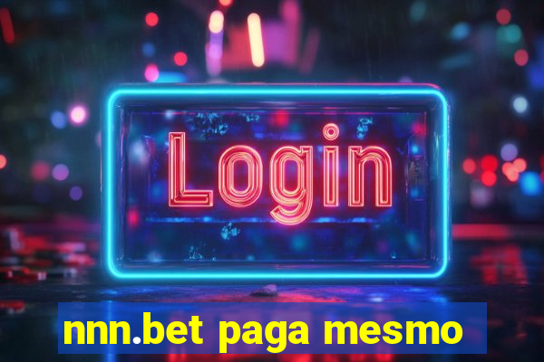 nnn.bet paga mesmo